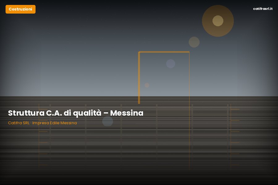 Struttura C.A. di qualità – Messina